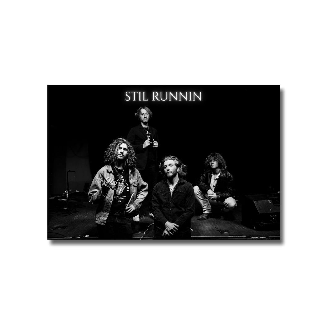 STIL RUNNIN B&W POSTER